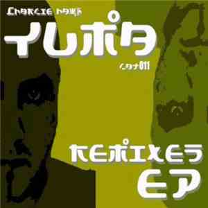 Charlie Hawk - Yuma Remixes EP