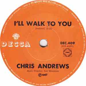Chris Andrews  - I'll Walk To You