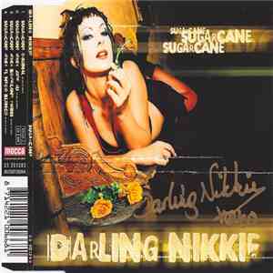 Darling Nikkie - Sugarcane
