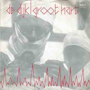 De Dijk - Groot Hart