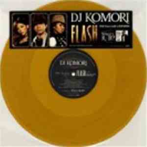 DJ Komori Featuring ChiE Foxxi misQ, Emi Maria - Flash