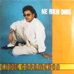 Eddie Caramédon - Ne Rien Dire