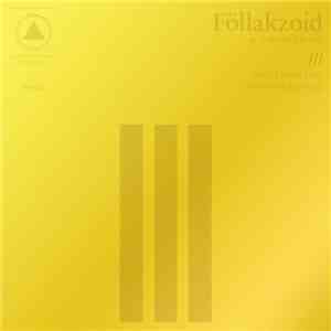 Föllakzoid - III