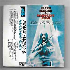 Frank Marino & Mahogany Rush - Tales Of The Unexpected