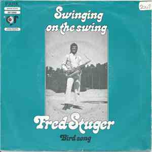 Fred Stuger - Swinging On The Swing