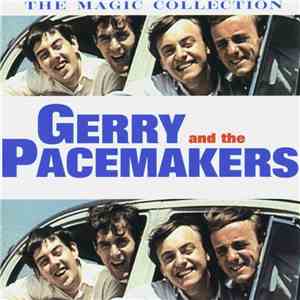 Gerry And The Pacemakers - The Magic Collection