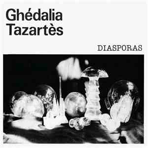 Ghédalia Tazartès - Diasporas