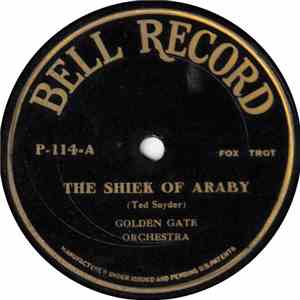 Golden Gate Orchestra / Lieutenant Matt And His Orchestra - The Sheik Of Araby / Sal-O-May