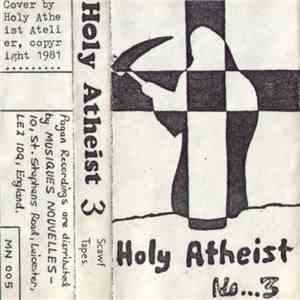Holy Atheist - Scawf Tapes