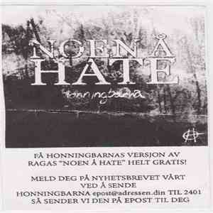 Honningbarna - Noen Å Hate