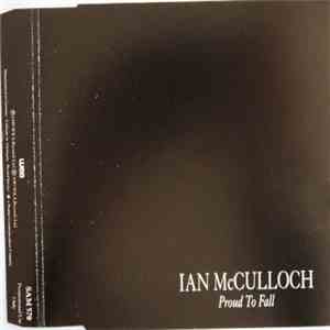 Ian McCulloch - Proud To Fall