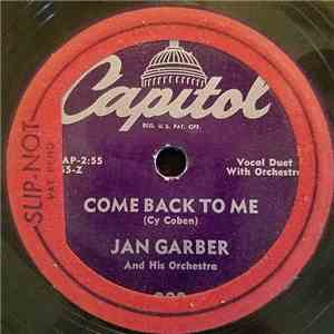Jan Garber And His Orchestra - Come Back To Me / I Love You Because