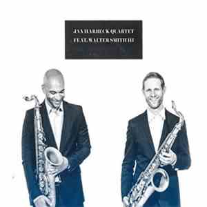 Jan Harbeck Quartet Feat. Walter Smith III - Variations In Blue