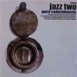 Jazz Two - Pura Coincidencia