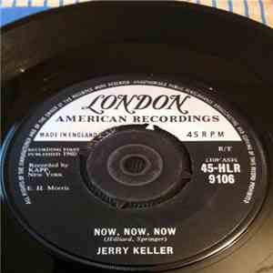 Jerry Keller - Now, Now, Now / Lonesome Lullaby