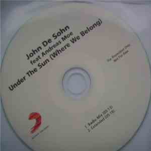 John De Sohn Feat Andreas Moe - Under The Sun (Where We Belong)