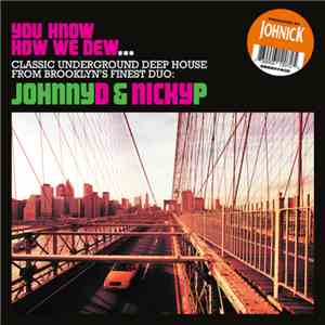 JohNick - You Know How We Dew