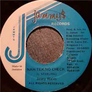 Josey Wales - Nah Tek No Check