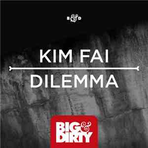 Kim Fai - Dilemma