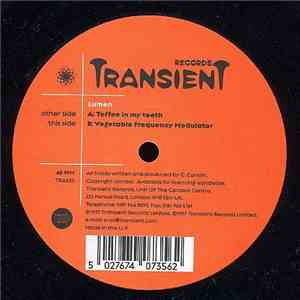 Lumen - Toffee In My Teeth / Vegetable Frequency Modulator