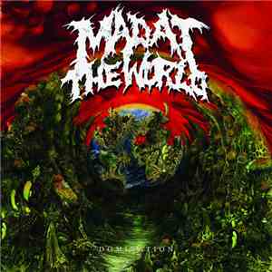 Mad At The World  - Domination
