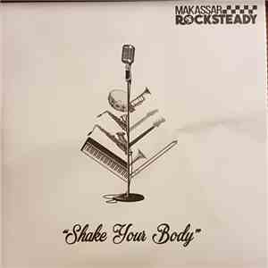 Makassar Rocksteady - Shake Your Body