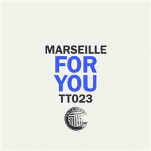 Marseille - For You
