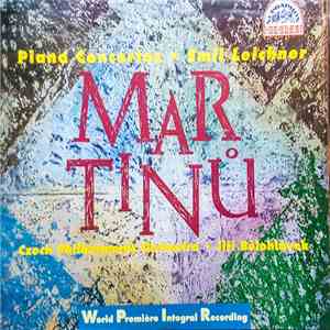 Martinů, Emil Leichner, Czech Philharmonic Orchestra, Jiří Bělohlávek - Piano Concertos