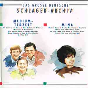 Medium Terzett / Mina  - Das Grosse Deutsche Schlager - Archiv