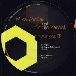 Mikel McKay feat. Eddie Zarook - Amigos EP