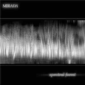 Mirada - Spectral Forest