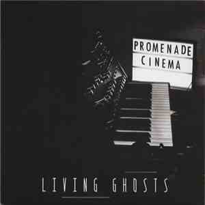 Promenade Cinema - Living Ghosts