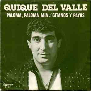 Quique Del Valle - Paloma, Paloma Mia