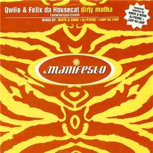 Qwilo & Felix Da Housecat Featuring Lynn Crouch - Dirty Motha