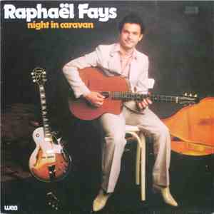 Raphaël Fays - Night In Caravan