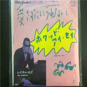 Ray Charles - I Can't Stop Loving You / What'd I Say