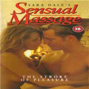 Sara Dale - Sara Dale's Sensual Massage: The Stroke Of Pleasure