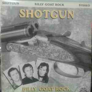 Shotgun - Billy Goat Rock