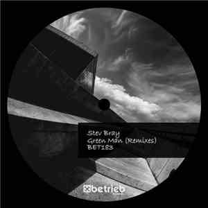 Stev Bray - Green Man (Remixes)