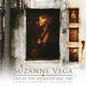 Suzanne Vega - Live At The Speakeasy NYC 1985