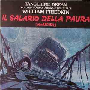 Tangerine Dream - Il Salario Della Paura (Sorcerer)