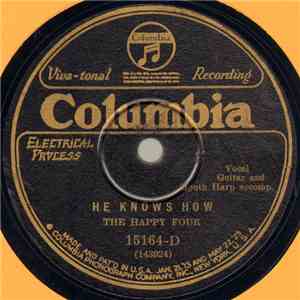 The Happy Four / Copperhill Male Quartet - He Knows How / There Is A Fountain Filled With Blood