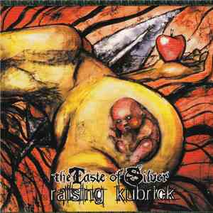 The Taste of Silver / Raising Kubrick - Split