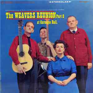 The Weavers - Reunion At Carnegie Hall Part 2