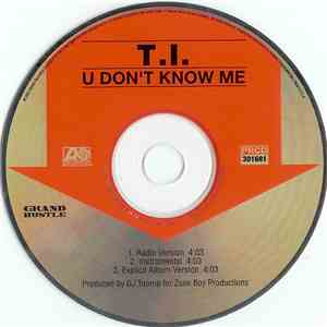 T.I. - U Don't Know Me
