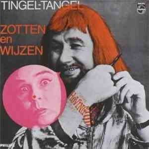 Tingel Tangel - Zotten En Wijzen
