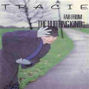 Tracie - Far From The Hurting Kind