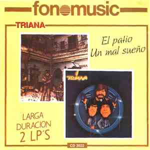 Triana  - El Patio / Un Mal Sueño