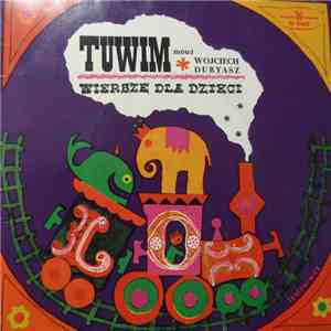 Tuwim , Mówi Wojciech Duryasz - Wiersze Dla Dzieci