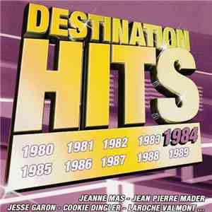 Various - Destination Hits 1984